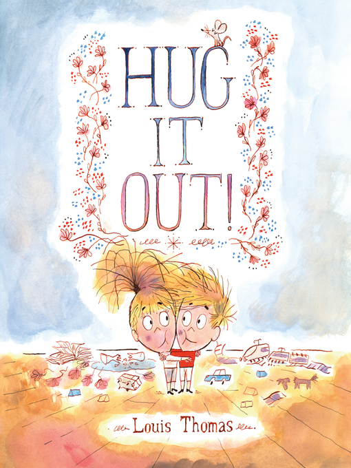 Title details for Hug It Out! by Louis Thomas - Wait list